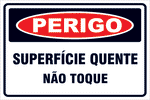 Perigo - Superfície Quente - Não Toque