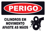Perigo - Cilindros em Movimento. Afaste as Mãos