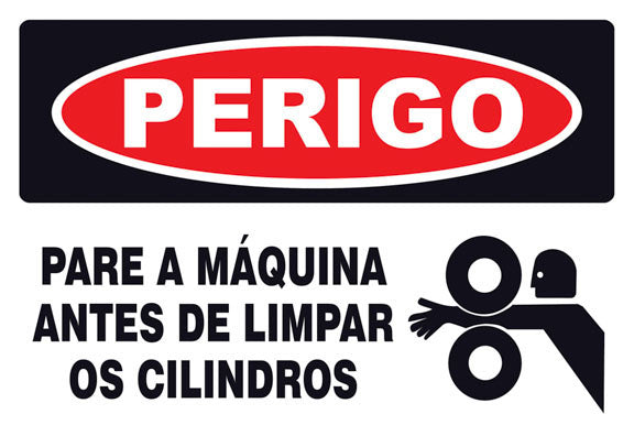 Perigo - Pare a Máquina Antes de Limpar os Cilindros