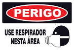 Perigo - Use Respirador Nesta Área