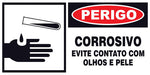 Perigo - Corrosivo. Evite Contato com a Pele