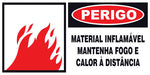 Perigo - Material Inflamável. Mantenha Fogo e Calor a Distância