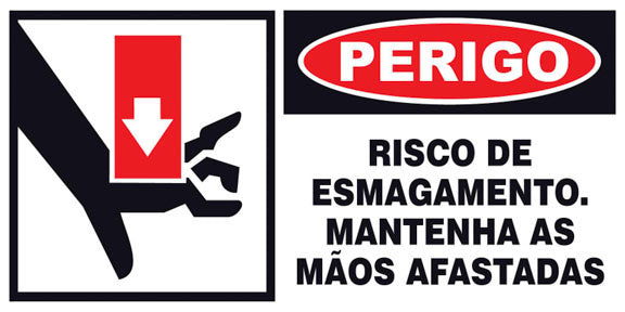 Perigo - Risco de Esmagamento. Mantenha as Mãos Afastadas