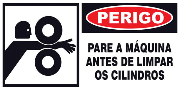 Perigo - Pare a Máquina Antes de Limpar os Cilindros