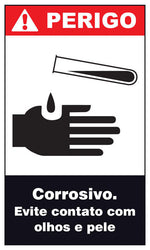 Perigo - Corrosivo. Evite Contato com a Pele