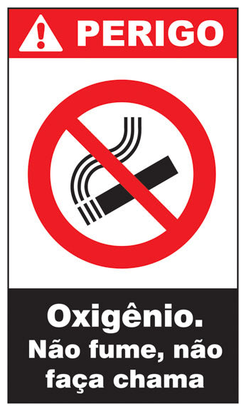 Perigo - Oxigênio. Não Fume, Não Faça Chama