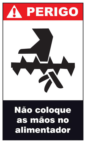 Perigo - Não Coloque as Mãos no Alimentador