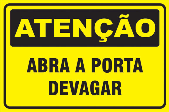 Atenção - Abra a Porta Devagar