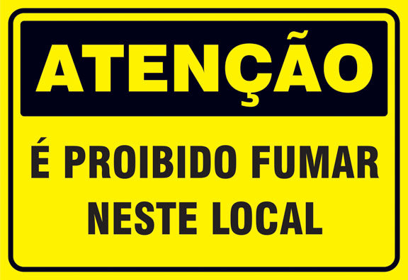 Atenção - É Proibido Fumar Neste Local