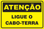 Atenção - Ligue o Cabo-Terra