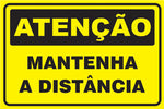 Atenção - Mantenha a Distância