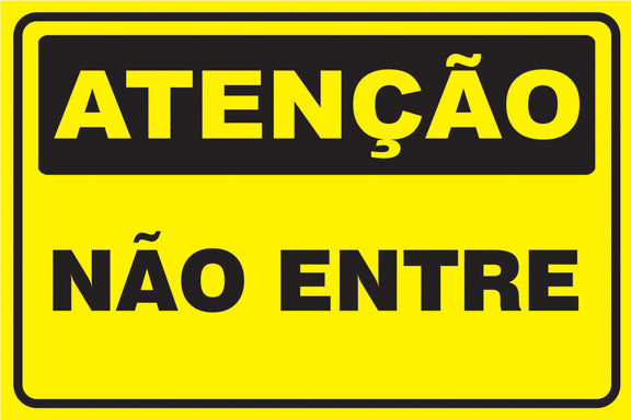 Atenção - Não Entre