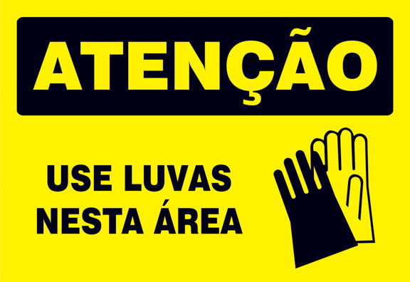 Atenção - Use Luvas Nesta Área