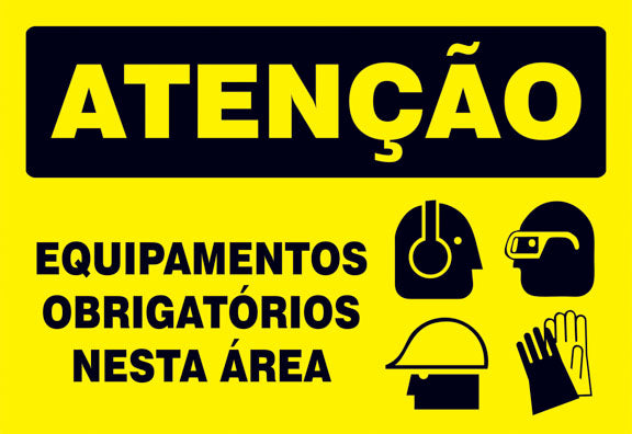 Atenção - Equipamentos Obrigatórios Nesta Área