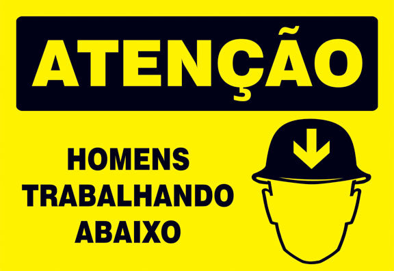 Atenção - Homens Trabalhando Abaixo