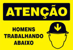 Atenção - Homens Trabalhando Abaixo
