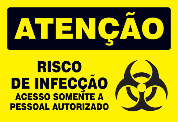 Atenção - Risco de Infecção. Acesso Somente a Pessoal Autorizado