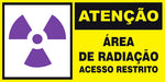 Atenção - Área de Radiação. Acesso Restrito