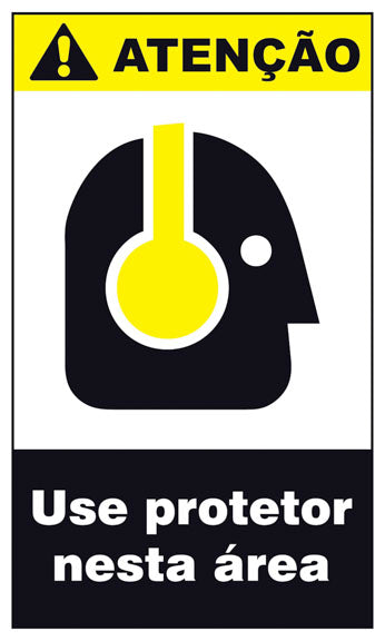 Atenção - Use Protetor Nesta Área