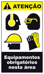 Atenção - Equipamentos Obrigatórios Nesta Área
