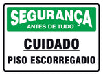 Segurança - Cuidado. Piso Escorregadio