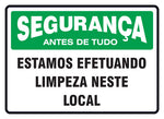Segurança - Estamos Efetuando Limpeza Neste Local