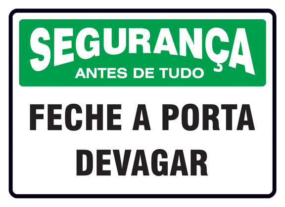 Segurança - Feche a Porta Devagar