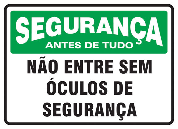 Segurança - Não Entre Sem Óculos de Segurança