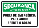Segurança - Porta de Emergência. Para Abrir Aperte o Botão
