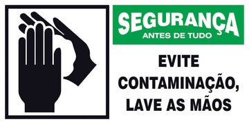 Segurança - Evite Contaminação, Lave as Mãos