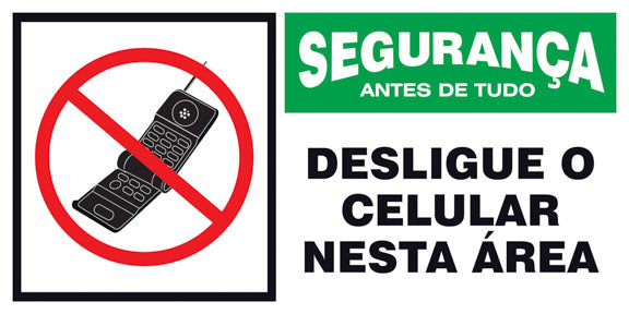Segurança - Desligue o Celular Nesta Área