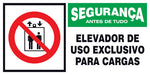 Segurança - Elevador de Uso Exclusivo para Cargas