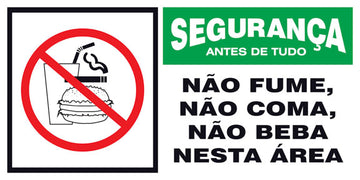 Segurança - Não Fume, Não Coma e Não Beba Nesta Área