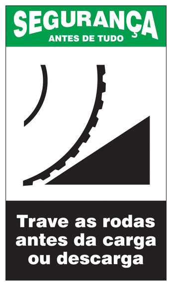 Segurança - Trave as Rodas Antes da Carga ou Descarga