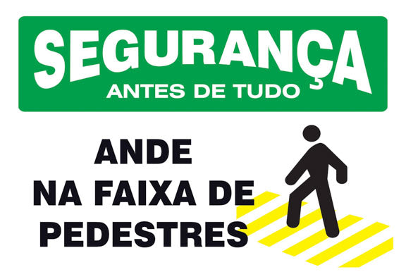 Segurança - Ande na Faixa de Pedestres
