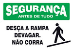 Segurança - Desça a Rampa Devagar. Não Corra