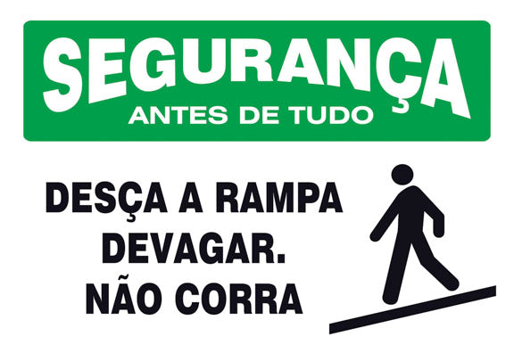 Segurança - Desça a Rampa Devagar. Não Corra