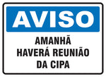Aviso - Amanhã Haverá Reunião da CIPA