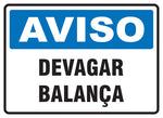 Aviso - Devagar Balança