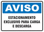Aviso - Estacionamento Exclusivo para Carga e Descarga