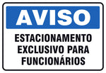 Aviso - Estacionamento Exclusivo para Funcionários