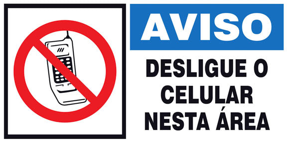 Aviso - Desligue o Celular Nesta Área