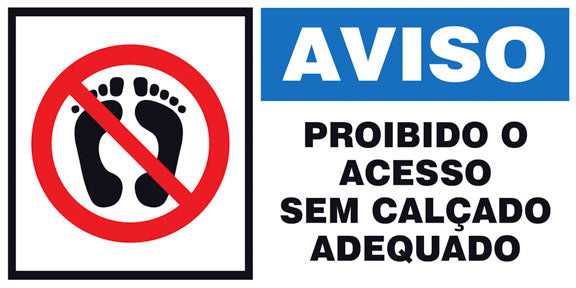Aviso - Proibido o Acesso Sem o Calçado Adequado