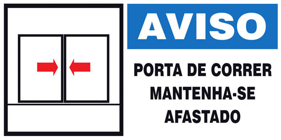 Aviso - Porta de Correr. Mantenha-se Afastado