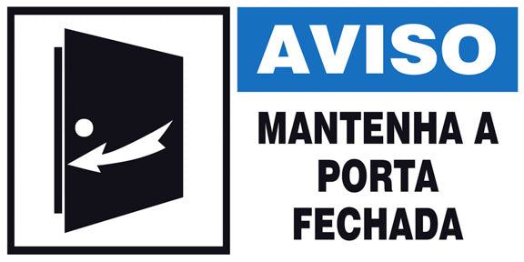 Aviso - Mantenha a Porta Fechada