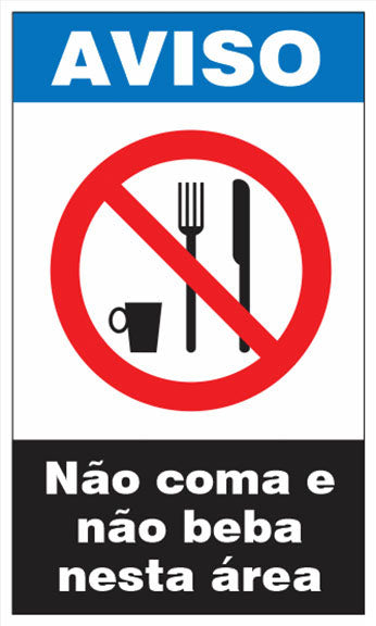 Aviso - Não Coma e Não Beba Nesta Área