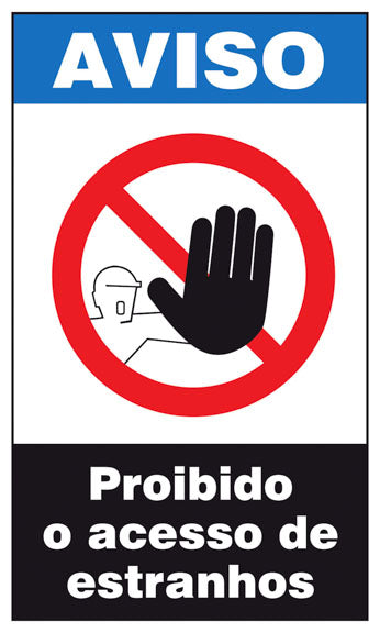 Aviso - Proibido o Acesso de Estranhos