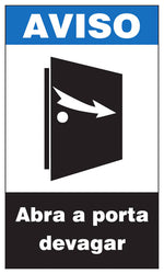 Aviso - Abra a Porta Devagar