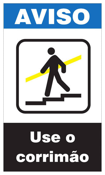 Aviso - Use o Corrimão