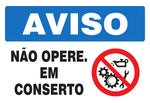Aviso - Não Opere. Em Conserto